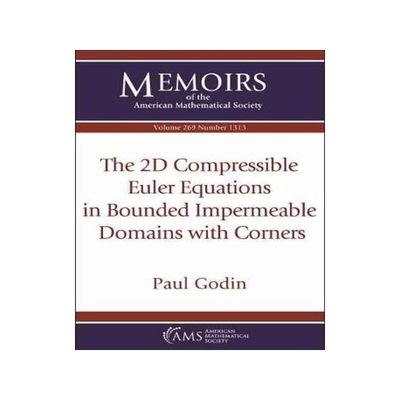 [预订]The 2D Compressible Euler Equations in Bounded Impermeable Domains with Corners 9781470444211