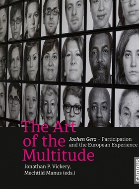 预订 The Art of the Multitude: Jochen Gerz-Participation and the European Experience 大众艺术：约亨·格尔茨的参与与欧洲