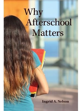 预订 Why Afterschool Matters 课外活动为何重要（精装）（丛书）: 9780813584942
