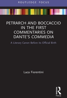 【预订】Petrarch and Boccaccio in the First Commentaries on Dante’s Commedia 9780367497606