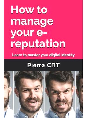 预订 How to manage your e-reputation: Learn to master your digital identity: 9782390350026