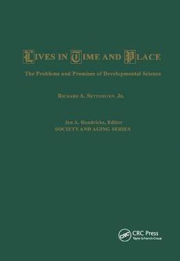 现货Lives in Time and Place: The Problems and Promises of Developmental Science