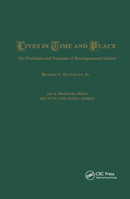 现货Lives in Time and Place: The Problems and Promises of Developmental Science