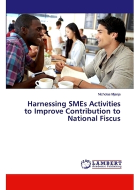 预订 Harnessing SMEs Activities to Improve Contribution to National Fiscus: 9783659665264