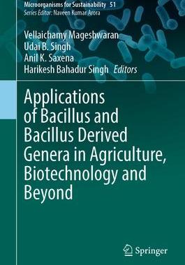[预订]Applications of Bacillus and Bacillus Derived Genera in Agriculture, Biotechnology and Beyond 9789819981946