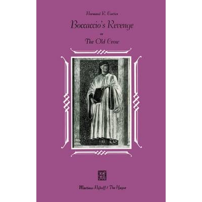 预订 Boccaccio’s Revenge: A Literary Transposition of the Corbaccio (The Old Crow): 9789024719617
