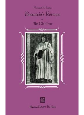 预订 Boccaccio’s Revenge: A Literary Transposition of the Corbaccio (The Old Crow): 9789024719617
