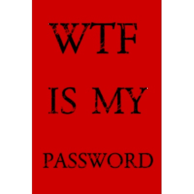 预订 Wtf Is My Password: Keep track of usernames, passwords, web addresses in one easy & organized location -Red Cover: