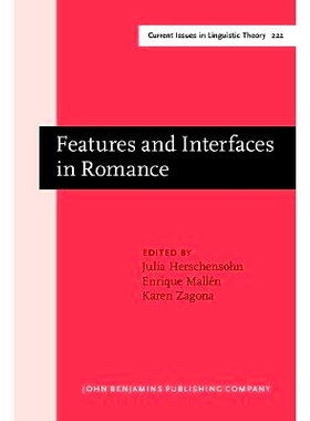 预订 Features and Interfaces in Romance. Essays in honor of Heles Contreras.: 9789027237309