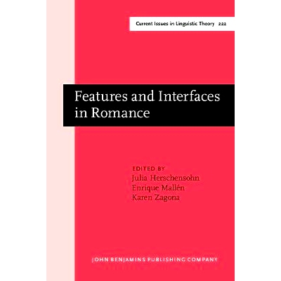 预订 Features and Interfaces in Romance. Essays in honor of Heles Contreras.: 9789027237309