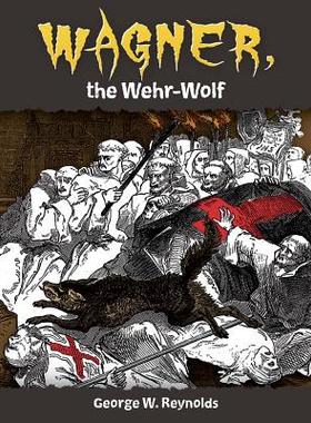 【预订】Wagner, the Wehr-Wolf