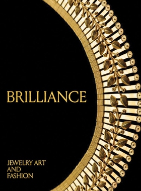 预订 Brilliance: Jewelry Art and Fashion: Jewelry Art and Fashion 辉煌: 9780878469055