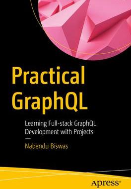 [预订]Practical GraphQL 9781484296202