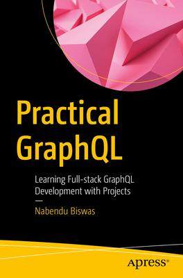 [预订]Practical GraphQL 9781484296202