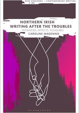 [预订]Northern Irish Writing After the Troubles: Intimacies, Affects, Pleasures 9781350254725