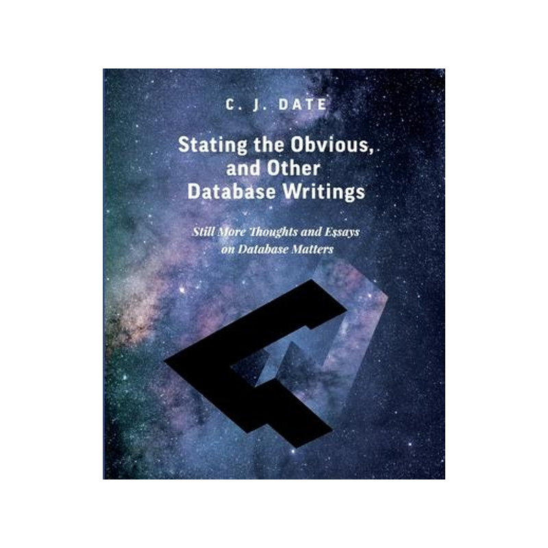 [预订]Stating the Obvious, and Other Database Writings 9781634629034