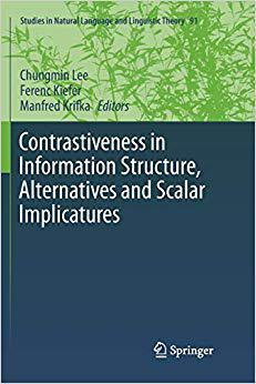 【预售】Contrastiveness in Information Structure, Alternatives and Scalar Implicatures