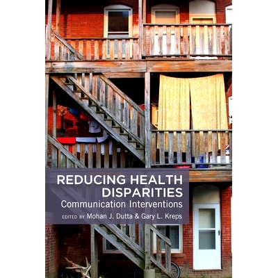 预订 Reducing Health Disparities: Communication Interventions 减少健康差距：传播干预: 9781433119187