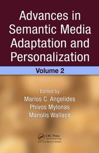 【预订】Advances in Semantic Media Adaptation and Personalization, Volume 2