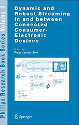 【预订】Dynamic and Robust Streaming in and between Connected Consumer-Electronic Devices 9781402034534
