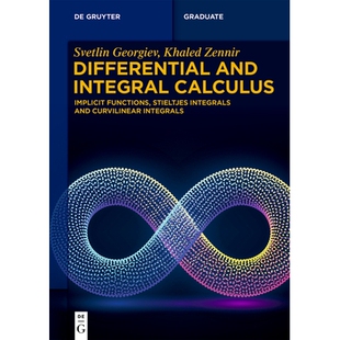 预订 Differential and Integral Calculus: Implicit Functions, Stieltjes Integrals and Curvilinear Integrals 微分与积分学