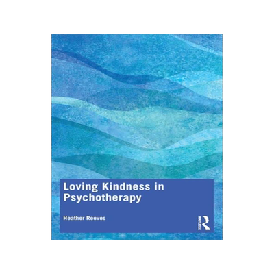 [预订]Loving Kindness in Psychotherapy 9781032200705