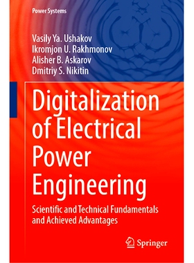 预订 Digitalization of Electrical Power Engineering: Scientific and Technical Fundamentals and Achieved Advantages 电力