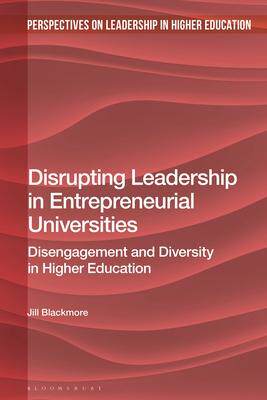 [预订]Disrupting Leadership in Entrepreneurial Universities 9781350137820