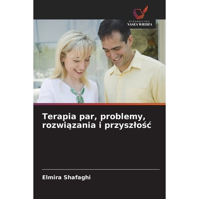 预订 Terapia par, problemy, rozwiązania i przyszlośc: 9786209251832