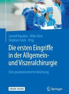 预订 Die ersten Eingriffe in der Allgemein- und Viszeralchirurgie