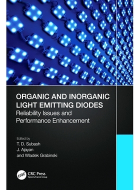 预订 Organic and Inorganic Light Emitting Diodes: Reliability Issues and Performance Enhancement 有机与无机发光二极管：