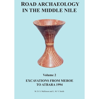 Excavations from Meroe to Atbara 1994