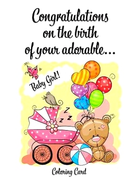 预订 CONGRATULATIONS on the birth of your adorable BABY GIRL! (Coloring Card): (Personalized Card/Gift) Personal Inspira