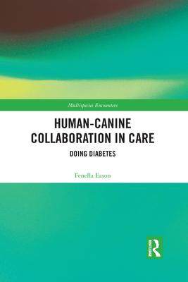 [预订]Human-Canine Collaboration in Care: Doing Diabetes 9781032087689