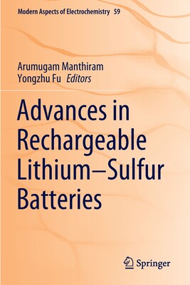 [预订]Advances in Rechargeable Lithium–Sulfur Batteries