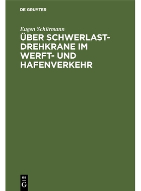 预订 Über Schwerlast-Drehkrane im Werft- und Hafenverkehr: 9783486732900