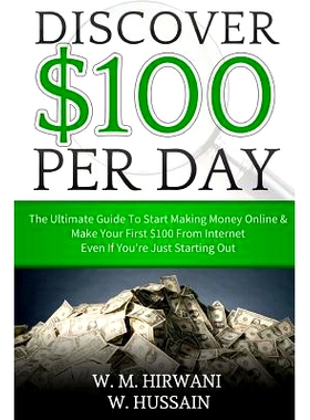 预订 Discover: Secret $ 100 Perday Technique How to Make Money from Internet While You Are Sleep: 9781522866879