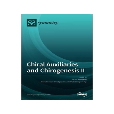 [预订]Chiral Auxiliaries and Chirogenesis II 9783036511542
