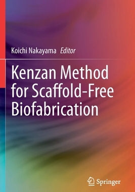 【预订】Kenzan Method for Scaffold-Free Biofabrication 9783030586904