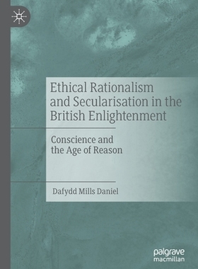 【预订】Ethical Rationalism and Secularisation in the British Enlightenment 9783030522056