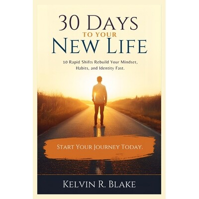 预订 30 Days to Your New Life: 10 Rapid Shifts that Rebuild your Mindset, Habits and Identity Fast 9798278198703