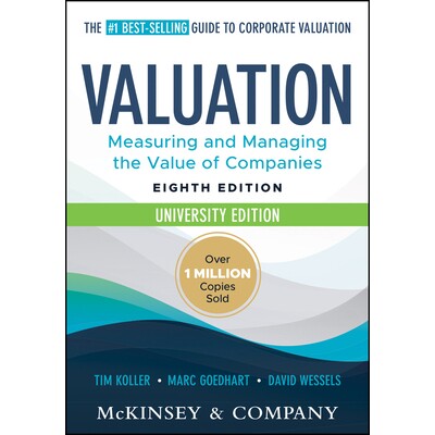 Valuation Measuring and Managing the Value of Companies, University Edition 估值：衡量与管理公司的价值 大学版 第8版 978