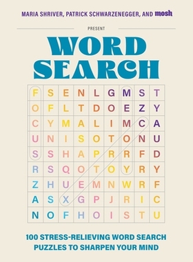 预订 100 Stress-Relieving Word Search Puzzles to Sharpen Your Mind: Presented by Maria Shriver, Patrick Schwarzenegger,