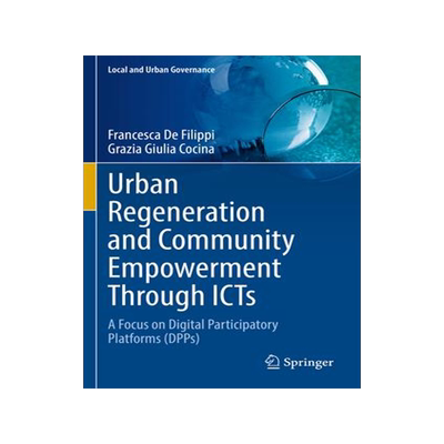 [预订]Urban Regeneration and Community Empowerment Through ICTs 9783030977573