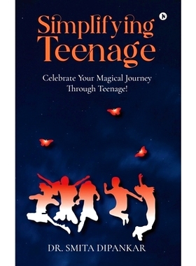 预订 Simplifying Teenage: Celebrate your magical journey through teenage!: 9781685234928