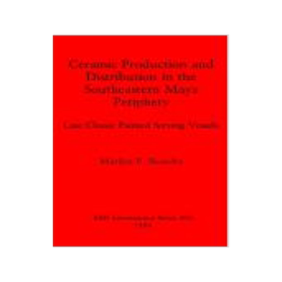 [预订]Ceramic Production and Distribution in the South-eastern Maya Periphery 9780860542605