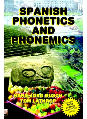 Spanish Phonetics and Phonemics 西班牙语语音学和音位学: 9780942566444