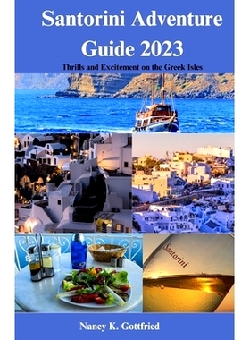 预订 Santorini Adventure Guide 2023: Thrills and Excitement on the Greek Isles: 9798398819113