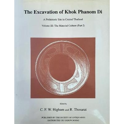 预订 Excavation of Khok Phanom Di, Vol 3: The Material Culture (Part 1): 9780854312627