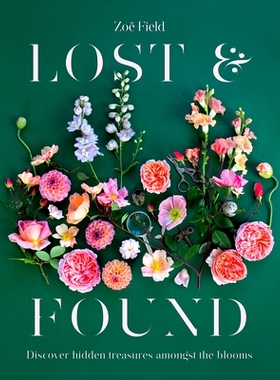 预订 Lost & Found: Discover Hidden Treasures Amongst the Blooms